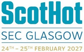 ScotHot, SEC Glasgow, 24th to 25th February 2027